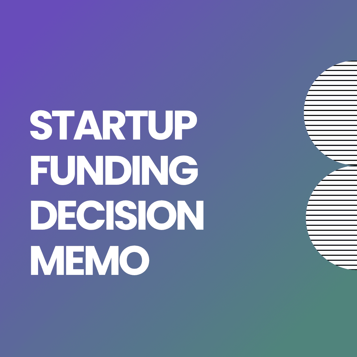 The Startup Funding Decision Memo: A Simple Template Before You Apply, Borrow, or Raise