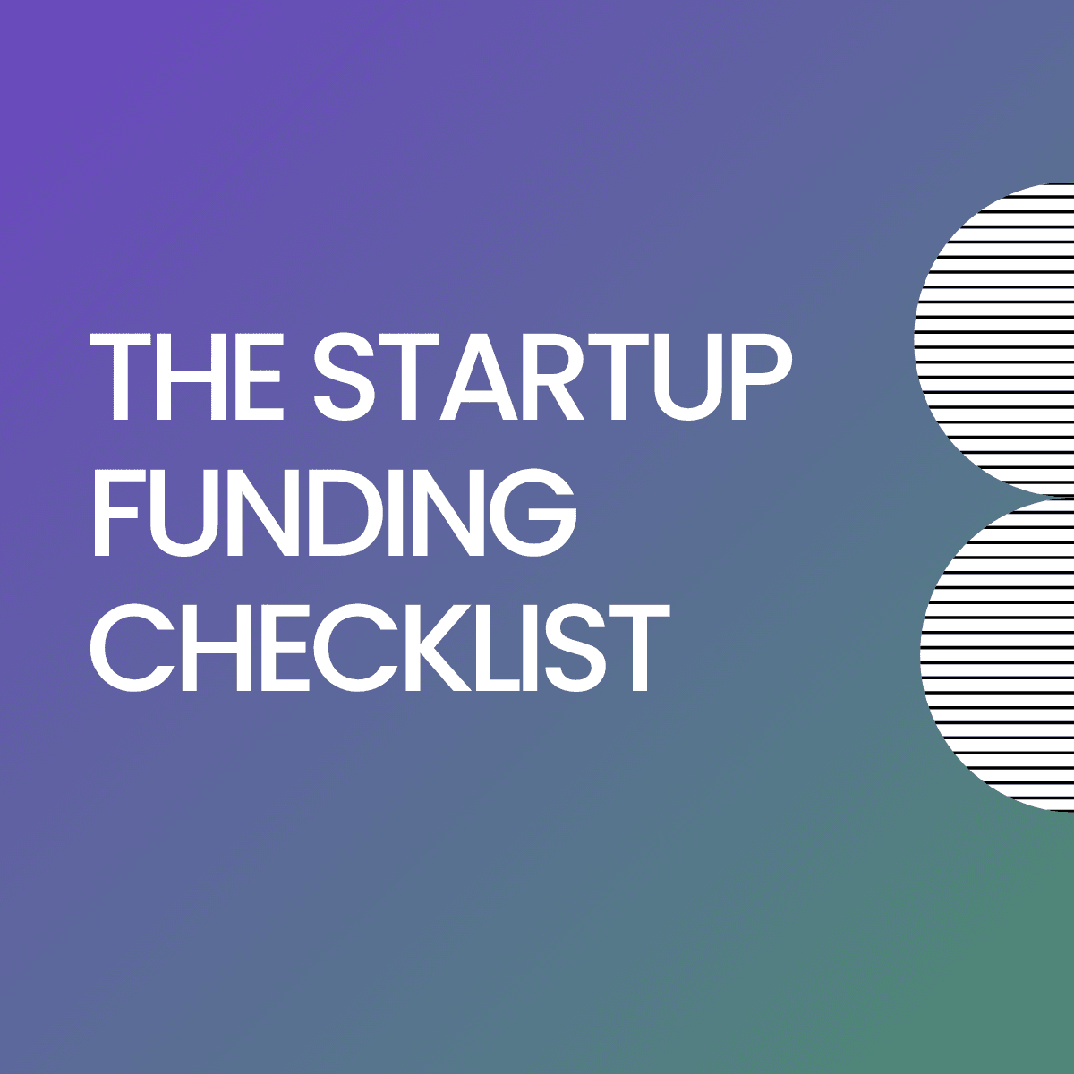 The Startup Funding Checklist: What to Prepare Before You Apply for Any Capital