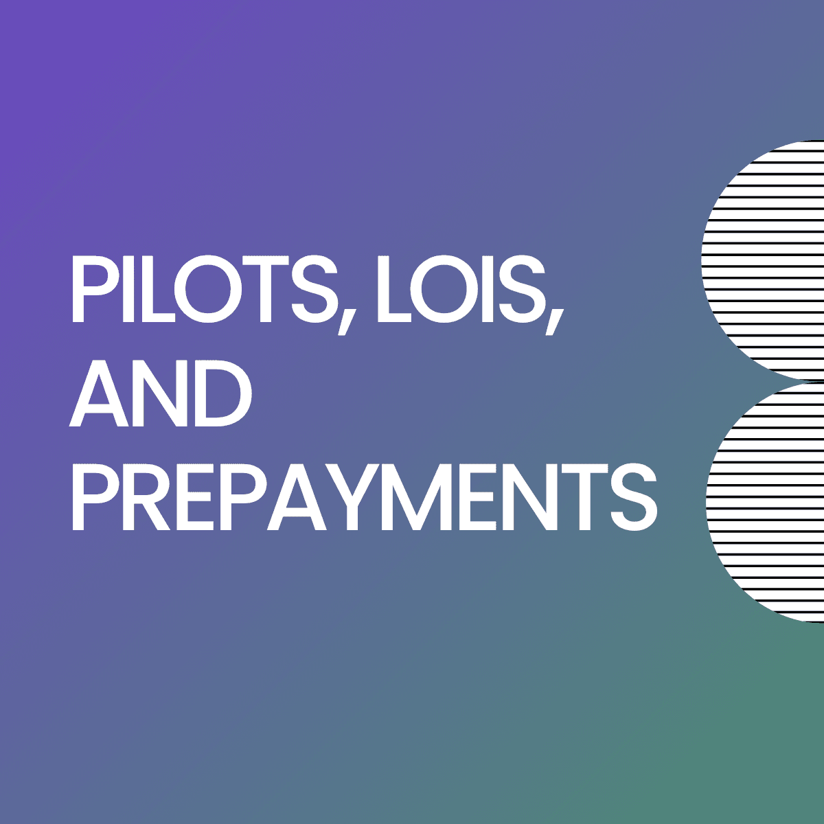How to Turn Pilots, LOIs, and Customer Prepayments Into Startup Funding